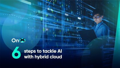 Six steps to tackle AI-based modernization with enterprise hybrid cloud